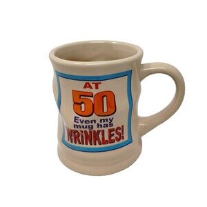 At 50 Even My Mug Has Wrinkles Stoneware Encore Papel Birthday Gag Gift Coffee
